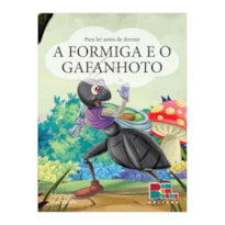 PARA LER ANTES DE DORMIR: A FORMIGA E O GAFANHOTO