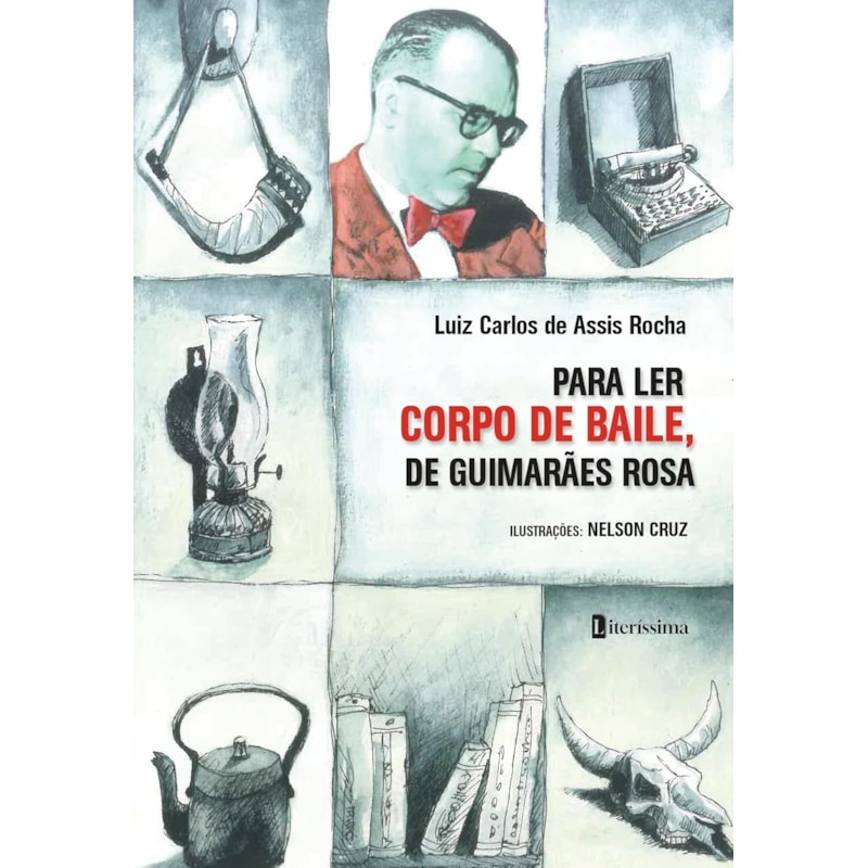 PARA LER CORPO DE BAILE, DE GUIMARÃES ROSA