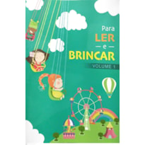 PARA LER E BRINCAR