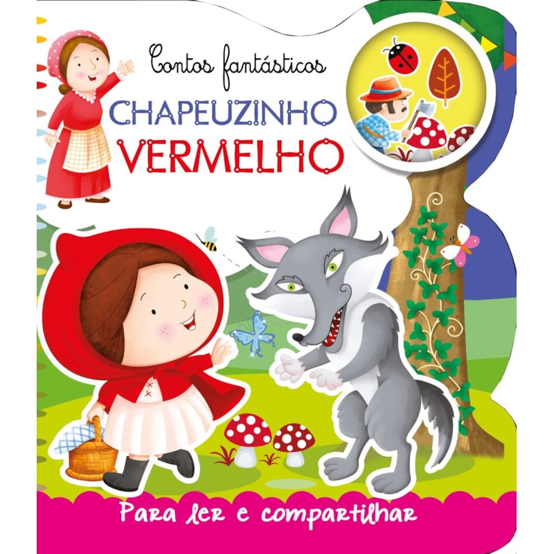 Para ler e compartilhar - Chapeuzinho Vermelho