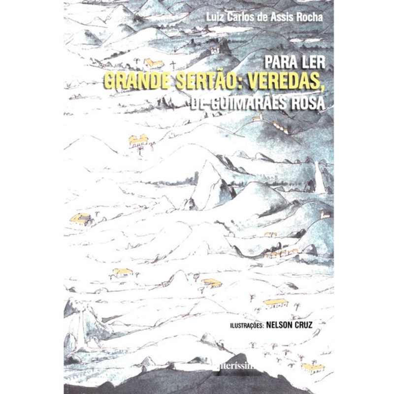 PARA LER GRANDE SERTÃO: VEREDAS, DE GUIMARÃES ROSA