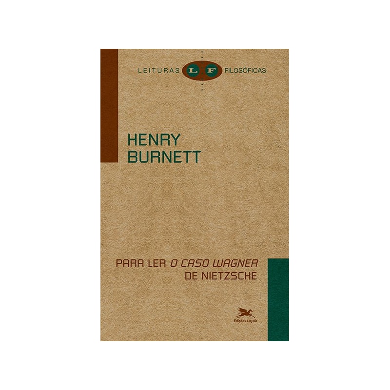 PARA LER "O CASO WAGNER" DE NIETZSCHE