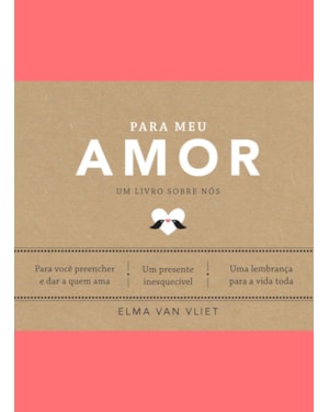 PARA MEU AMOR (UM LIVRO SOBRE NÓS)