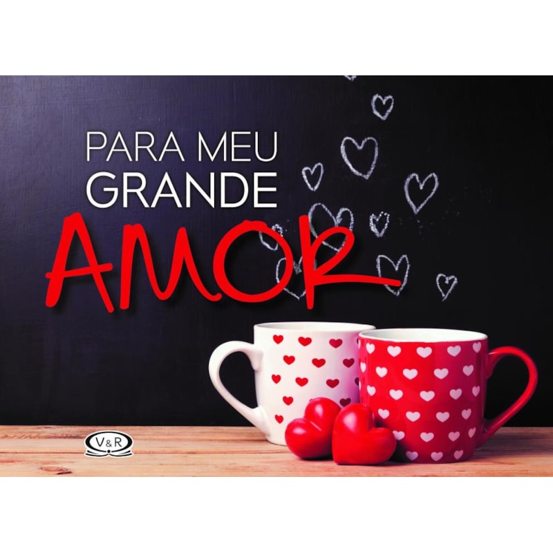 PARA MEU GRANDE AMOR