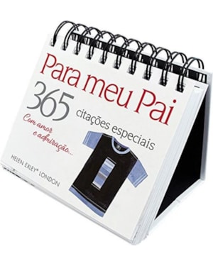 PARA MEU PAI : 365 CITAÇÕES ESPECIAIS