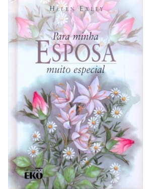 PARA MINHA ESPOSA MUITO ESPECIAL