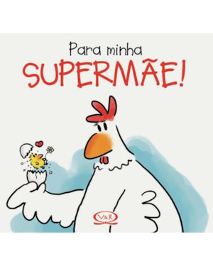 PARA MINHA SUPERMÃE!