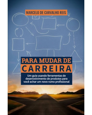 PARA MUDAR DE CARREIRA