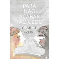 PARA NÃO ACABAR TÃO CEDO