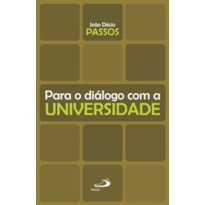 Para o diálogo com a universidade