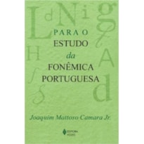 PARA O ESTUDO DA FONÉTICA PORTUGUESA