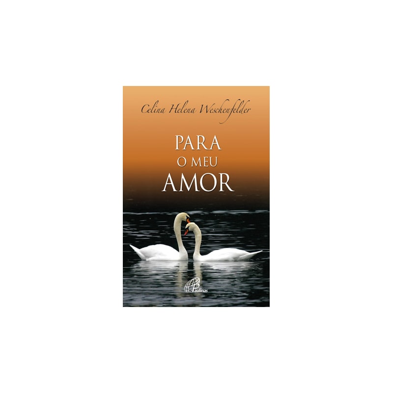 PARA O MEU AMOR