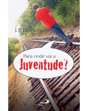 Para onde vai a juventude?