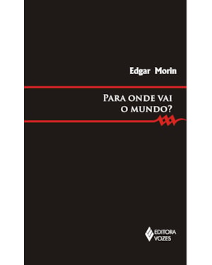 PARA ONDE VAI O MUNDO?