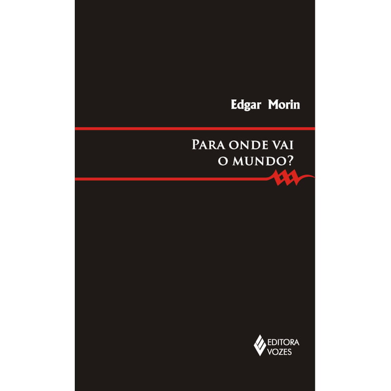 PARA ONDE VAI O MUNDO?