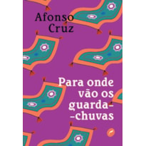 PARA ONDE VÃO OS GUARDA-CHUVAS