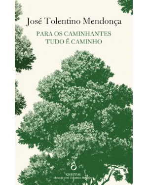 PARA OS CAMINHANTES TUDO É CAMINHO