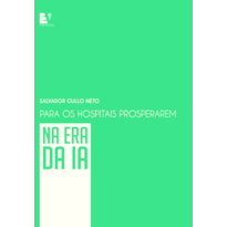 Para os hospitais prosperarem na era da IA