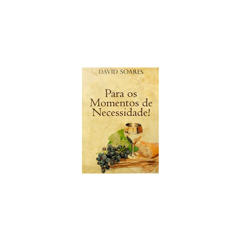 PARA OS MOMENTOS DE NECESSIDADE - SUPORTE PARA ENFRENTAR AS ADVERSIDADES