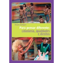 Para pensar diferente: cidadania, igualdades e direitos