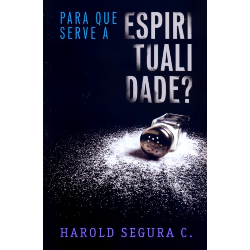 PARA QUE SERVE A ESPIRITUALIDADE