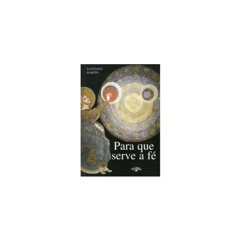 PARA QUE SERVE A FÉ