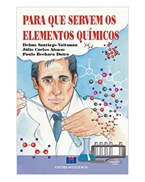 Para que servem os elementos químicos