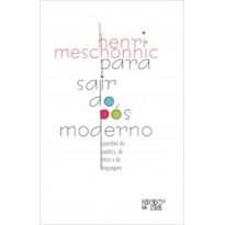 Para sair do pós-moderno: questões de poética, de ética e de linguagem