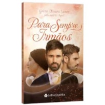 PARA SEMPRE IRMÃOS