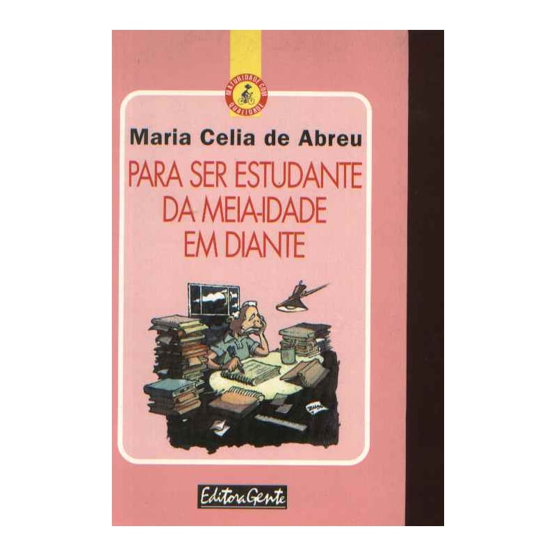PARA SER ESTUDANTE DA MEIA IDADE EM DIANTE - 1