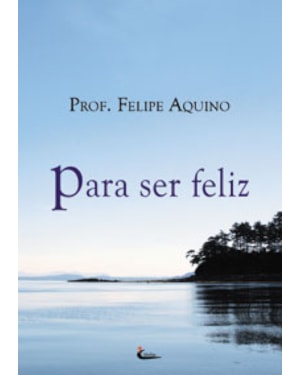 PARA SER FELIZ