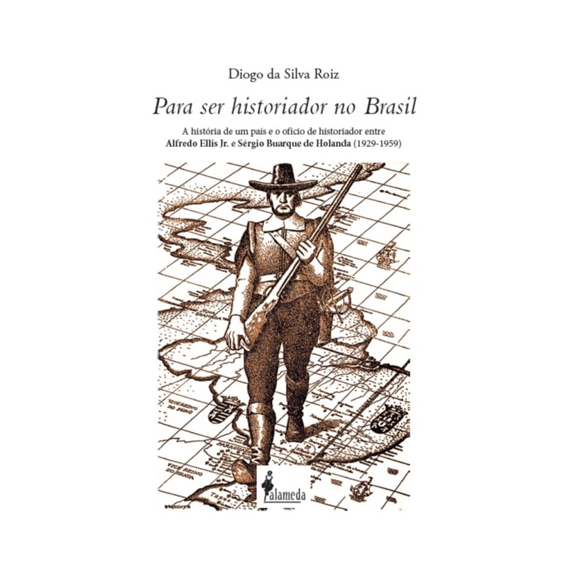 Para ser historiador no Brasil: a história de um país e o ofício de historiador entre Alfredo Ellis Jr. e Sérgio Buarque de Holanda (1929-1959)