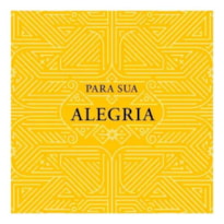 PARA SUA ALEGRIA -
