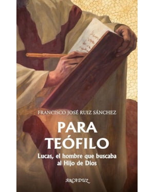 PARA TEOFILO LUCAS, EL HOMBRE QUE BUSCABA AL HIJO DE DIOS