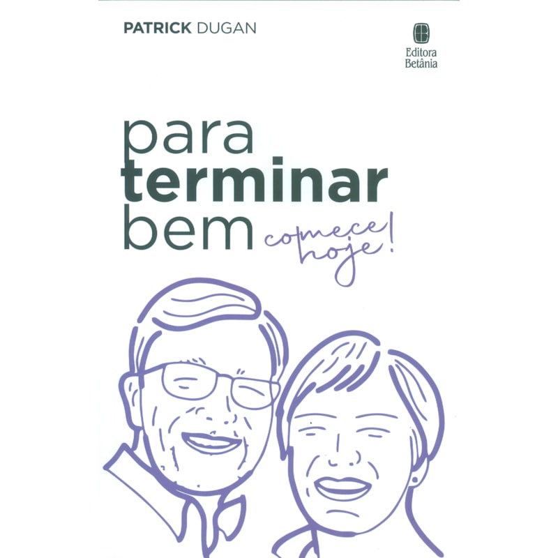 PARA TERMINAR BEM, COMECE HOJE!