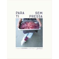 PARA TI SEM PRESSA: O NAVEGAR DA COZINHA DE GISELA SCHMITT E O GASTROMAR