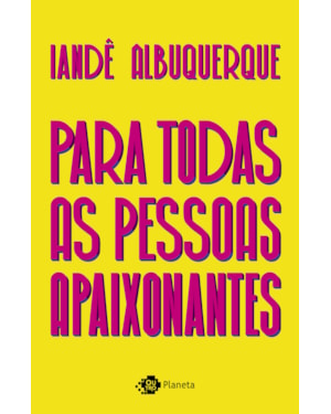 PARA TODAS AS PESSOAS APAIXONANTES