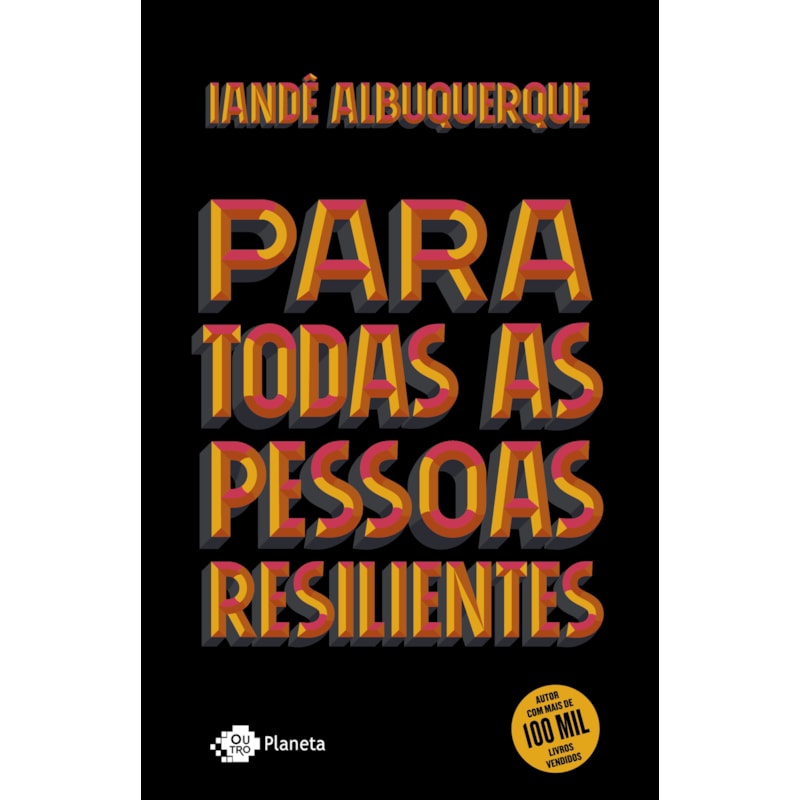 PARA TODAS AS PESSOAS RESILIENTES