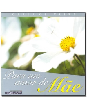 PARA UM AMOR DE MÃE