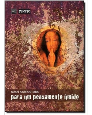 PARA UM PENSAMENTO UMIDO : A FILOSOFIA A PARTIR DE JACQUES DERRIDA - 1