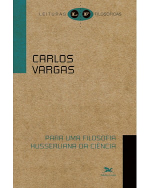 PARA UMA FILOSOFIA HUSSERLIANA DA CIÊNCIA