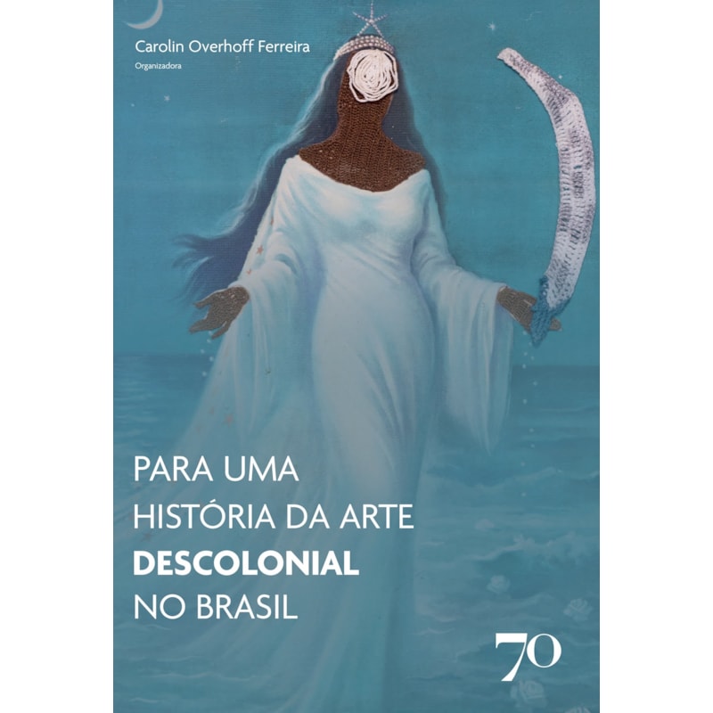 Para uma História da Arte descolonial no Brasil