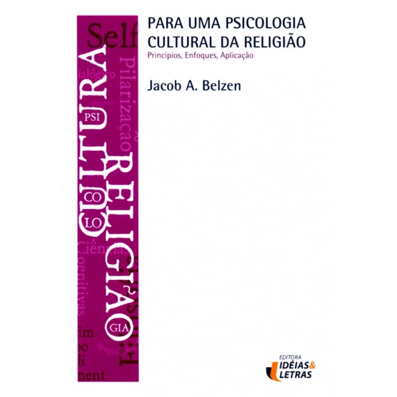 PARA UMA PSICOLOGIA CULTURAL DA RELIGIAO - PRINCIPIOS E