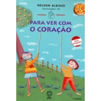 PARA VER COM O CORAÇÃO