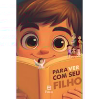 PARA VER COM SEU FILHO