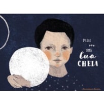 PARA VER UMA LUA CHEIA