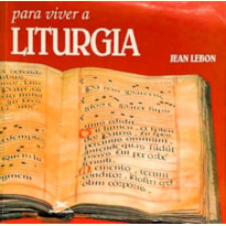 PARA VIVER A LITURGIA - 1