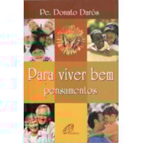 PARA VIVER BEM - PENSAMENTOS