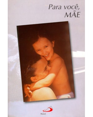 Para você, mãe