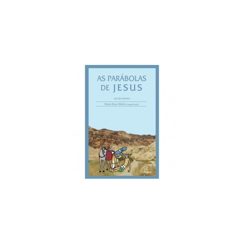 PARÁBOLAS DE JESUS, AS - LECTIO DIVINA